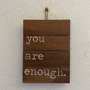 Wooden Home decor Affirmation Sign ‘You are Enough’